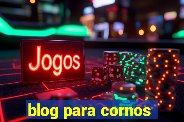 blog para cornos